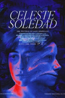 Celeste Soledad - Movie Poster Celeste Soledad - Movie Poster