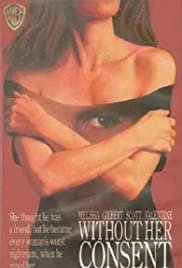 Without Her Consent - Movie Poster Without Her Consent - Movie Poster