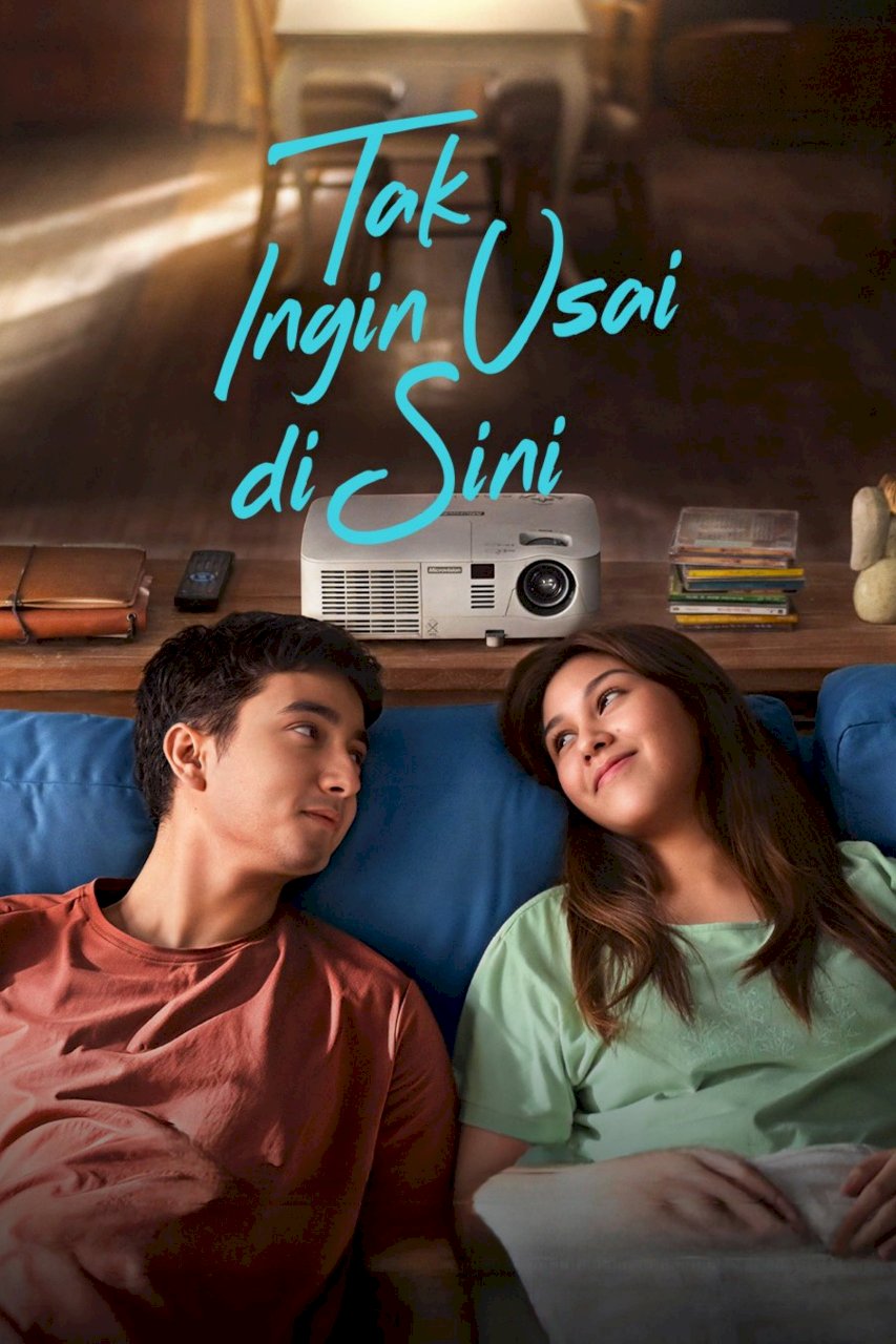 Tak Ingin Usai Disini - Movie Poster Tak Ingin Usai Disini - Movie Poster