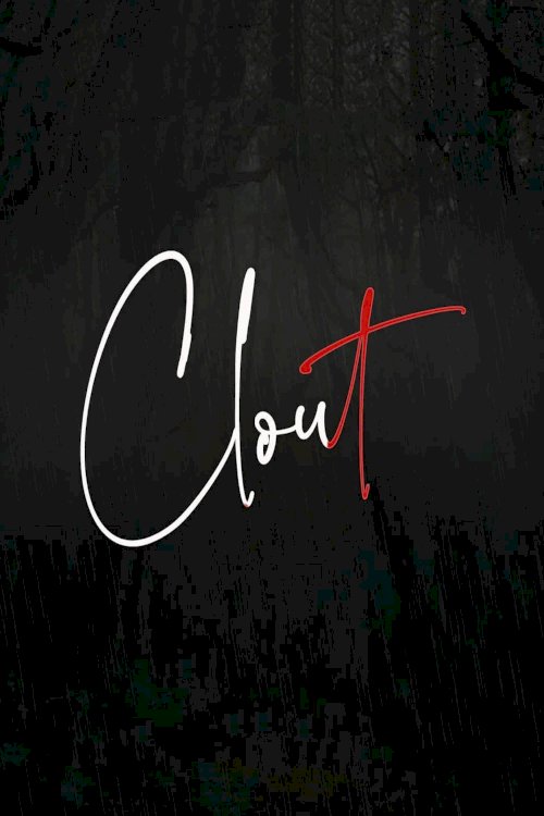 Clout - Movie Poster Clout - Movie Poster