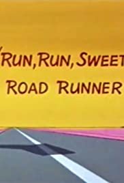 Run, Run, Sweet Road Runner - Movie Poster Run, Run, Sweet Road Runner - Movie Poster