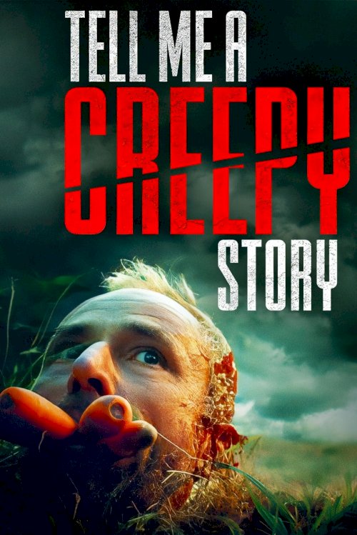 Tell Me a Creepy Story - Movie Poster Tell Me a Creepy Story - Movie Poster