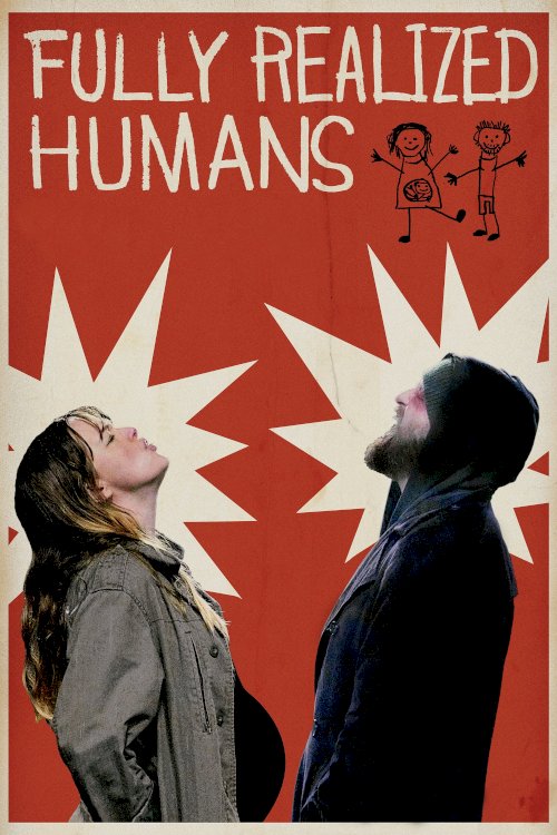 Fully Realized Humans - Movie Poster Fully Realized Humans - Movie Poster