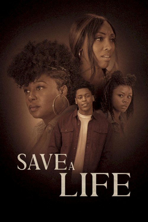 Save A Life - Movie Poster Save A Life - Movie Poster