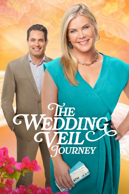 The Wedding Veil Journey - Movie Poster The Wedding Veil Journey - Movie Poster