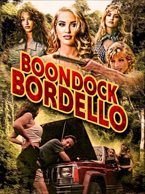 Boondock Bordello - Movie Poster Boondock Bordello - Movie Poster