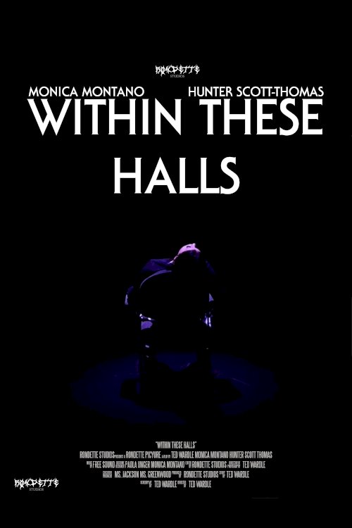 Within These Halls - Movie Poster Within These Halls - Movie Poster
