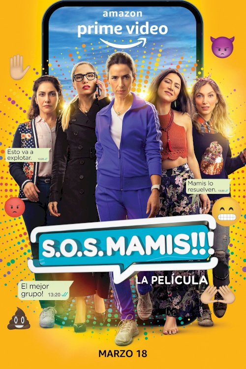 S.O.S. Mamis: La película - Movie Poster