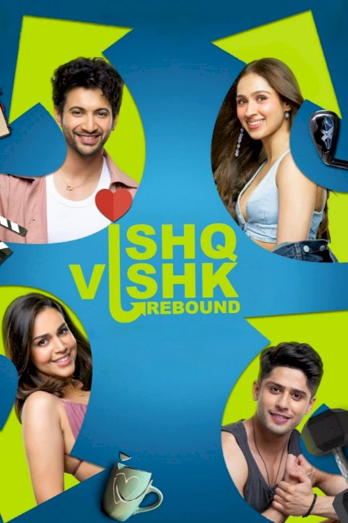 Ishq Vishk Rebound - Movie Poster Ishq Vishk Rebound - Movie Poster