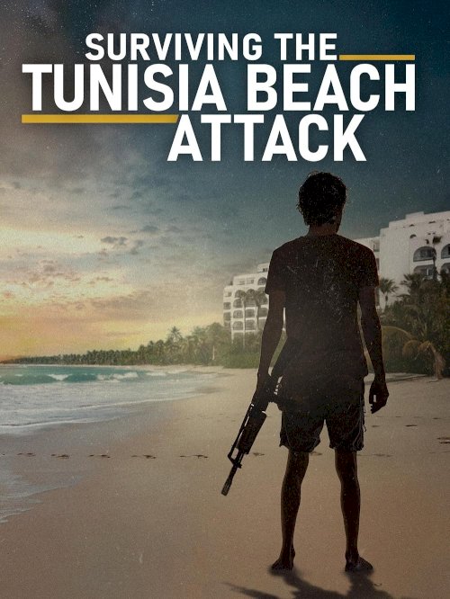 Surviving the Tunisia Beach Attack - Movie Poster