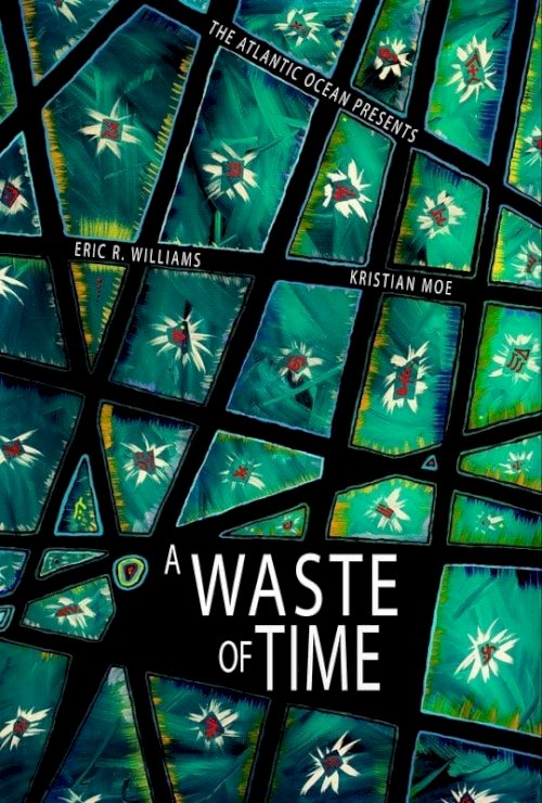 A Waste of Time - Movie Poster A Waste of Time - Movie Poster