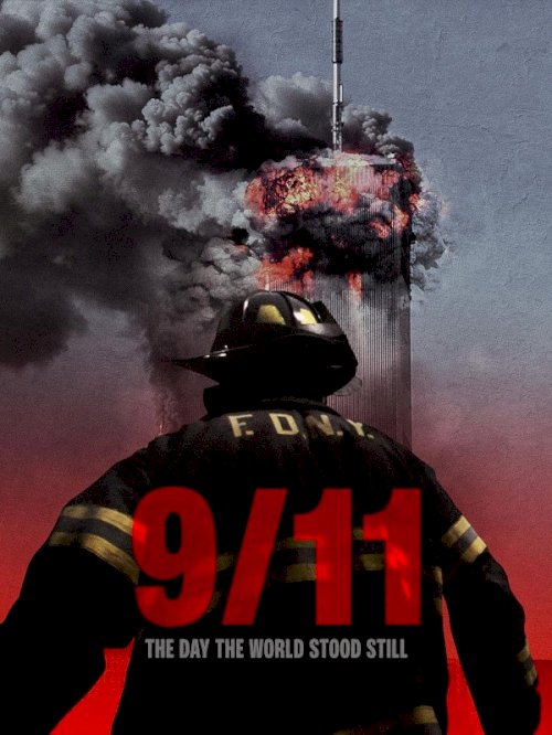 9/11: The Day the World Stood Still - Movie Poster