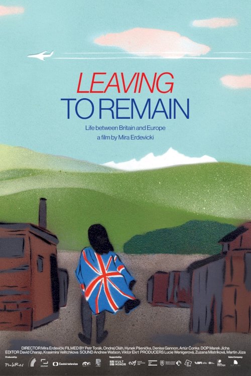 Leaving to Remain - Movie Poster Leaving to Remain - Movie Poster