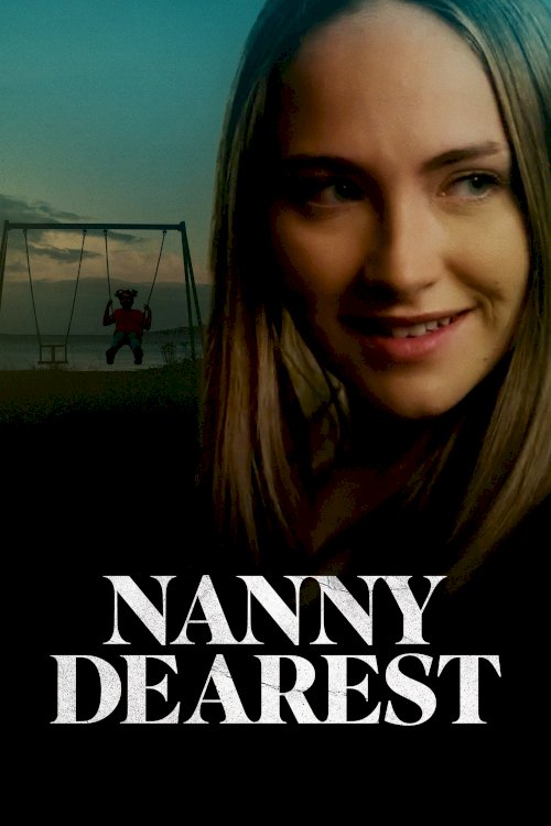 Nanny Dearest - Movie Poster Nanny Dearest - Movie Poster
