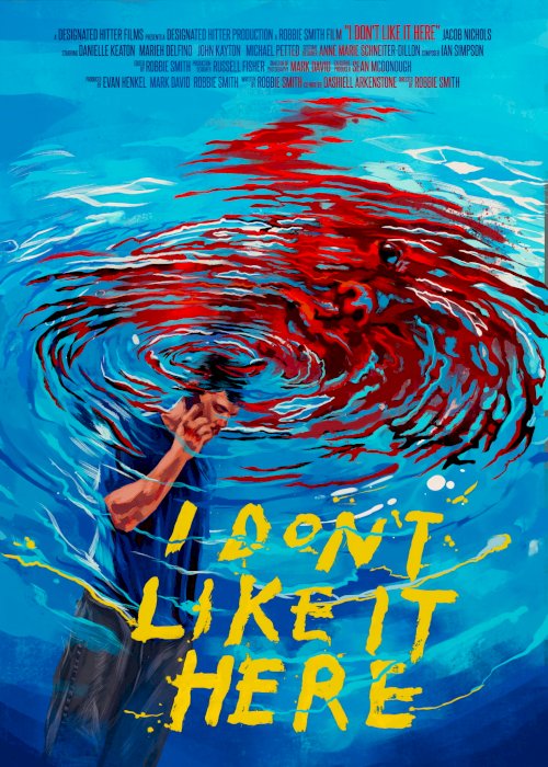 I Don't Like It Here - Movie Poster I Don't Like It Here - Movie Poster