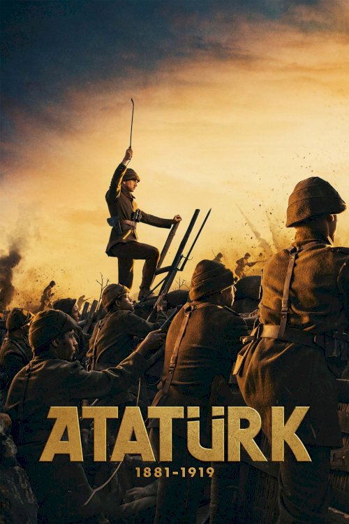Atatürk 1881 - 1919 - Movie Poster Atatürk 1881 - 1919 - Movie Poster