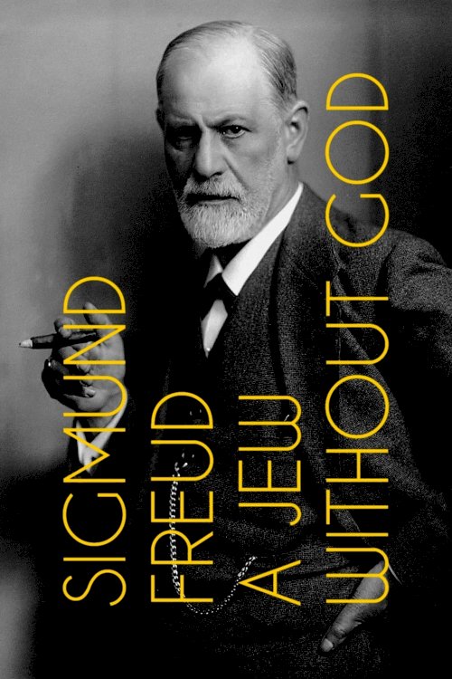 Sigmund Freud: A Jew Without God - Movie Poster Sigmund Freud: A Jew Without God - Movie Poster