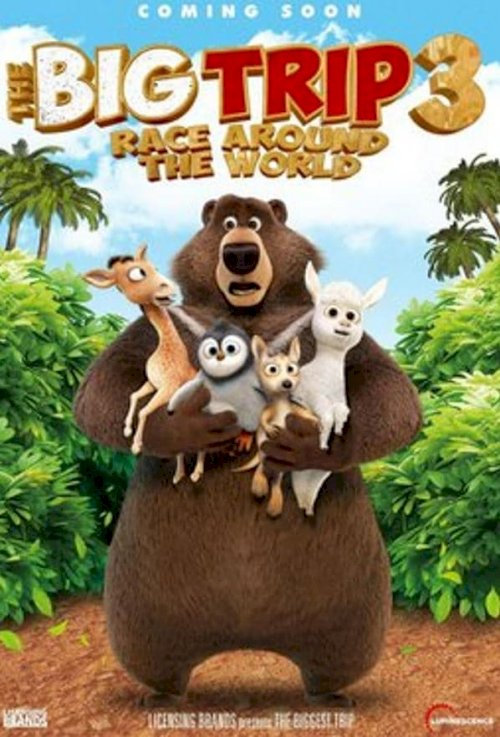 The Big Trip 3: Race Around the World - Movie Poster The Big Trip 3: Race Around the World - Movie Poster