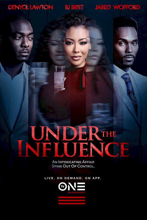 Under the Influence - Movie Poster Under the Influence - Movie Poster