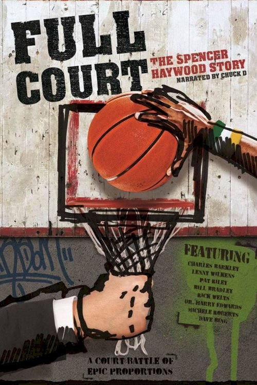 Full Court: The Spencer Haywood Story - Movie Poster Full Court: The Spencer Haywood Story - Movie Poster