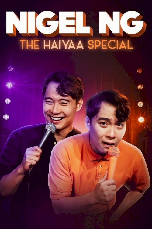 Nigel Ng: The HAIYAA Special - Movie Poster Nigel Ng: The HAIYAA Special - Movie Poster