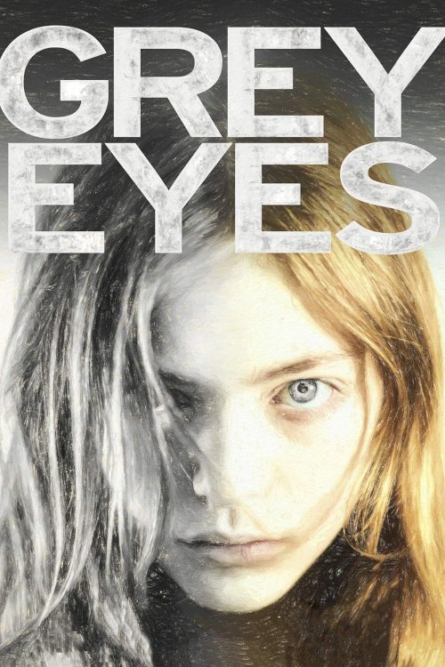 Grey Eyes - Movie Poster Grey Eyes - Movie Poster