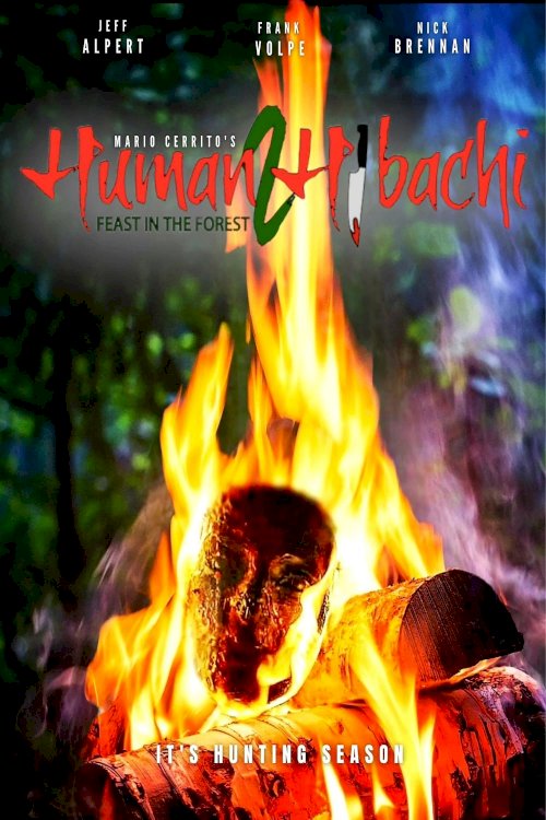 Human Hibachi 2: Feast in the Forest - Movie Poster Human Hibachi 2: Feast in the Forest - Movie Poster