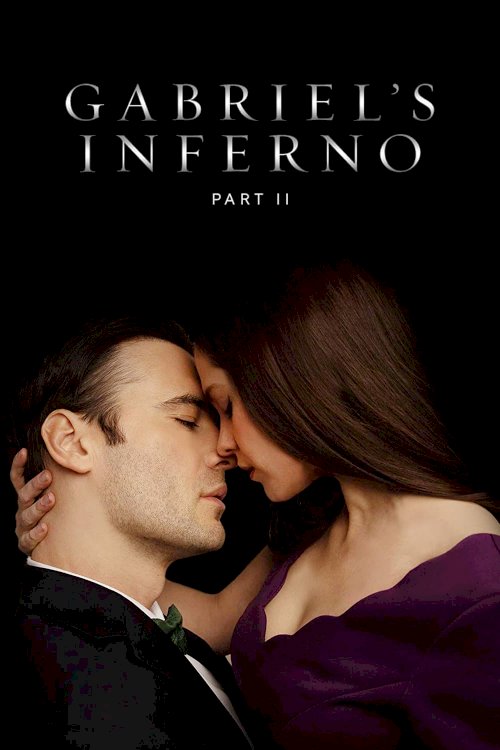 Gabriel's Inferno: Part II - Movie Poster Gabriel's Inferno: Part II - Movie Poster