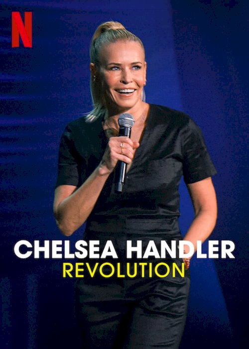 Chelsea Handler: Revolution - Movie Poster Chelsea Handler: Revolution - Movie Poster