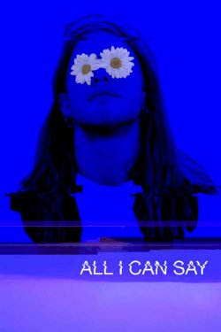 All I Can Say - Movie Poster All I Can Say - Movie Poster