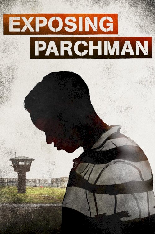 Exposing Parchman - Movie Poster Exposing Parchman - Movie Poster