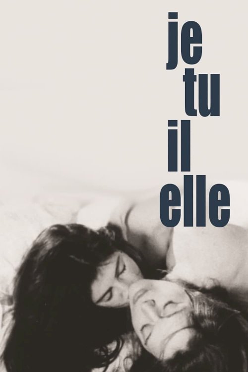 Je, tu, il, elle - Movie Poster Je, tu, il, elle - Movie Poster