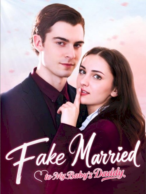 Fake Married to My Baby’s Daddy - Movie Poster