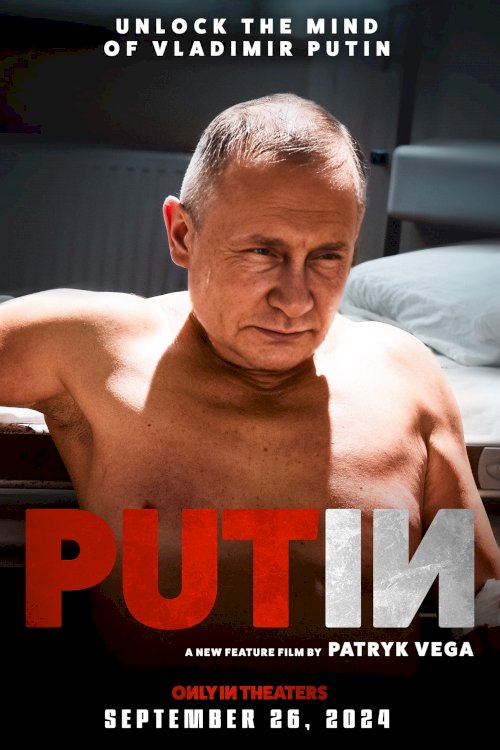 Putin - Movie Poster Putin - Movie Poster