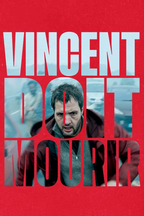 Vincent Must Die - Movie Poster Vincent Must Die - Movie Poster