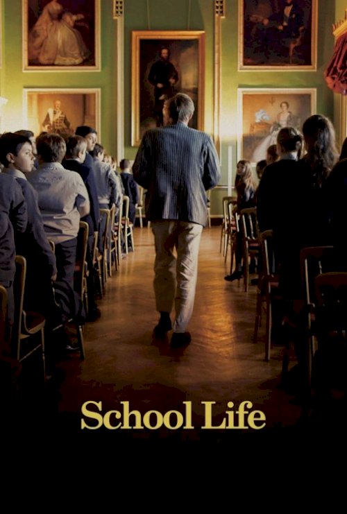 School Life - Movie Poster School Life - Movie Poster