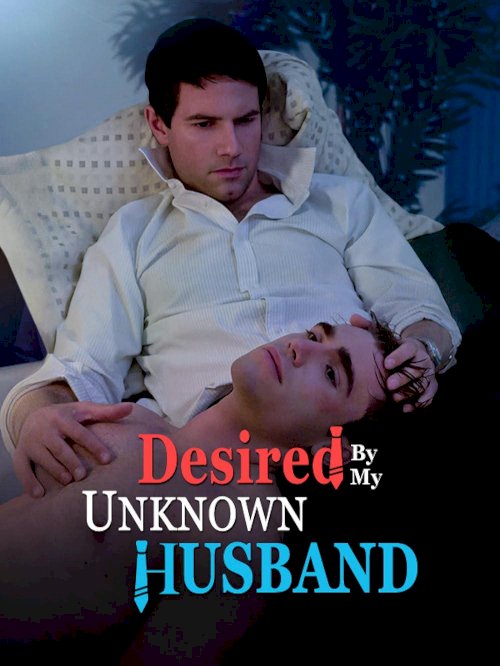 Desired by My Unknown Husband - Movie Poster Desired by My Unknown Husband - Movie Poster