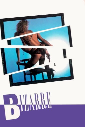 Bizarre - Movie Poster Bizarre - Movie Poster