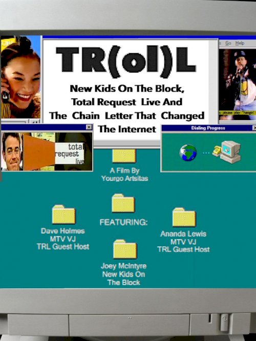 TR(ol)L: New Kids on the Block, Total Request Live and the Chain Letter That Changed the Internet - Movie Poster TR(ol)L: New Kids on the Block, Total Request Live and the Chain Letter That Changed the Internet - Movie Poster