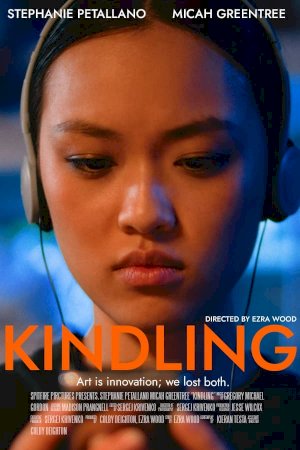 Kindling - Movie Poster Kindling - Movie Poster