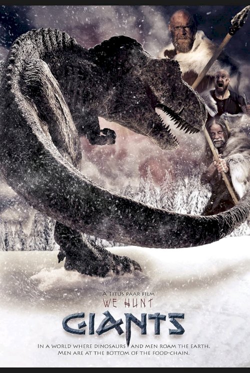 We Hunt Giants - Movie Poster We Hunt Giants - Movie Poster