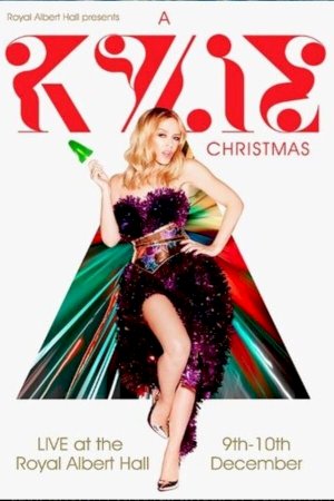 Kylie Minogue: A Kylie Christmas Live at the Royal Albert Hall - Movie Poster Kylie Minogue: A Kylie Christmas Live at the Royal Albert Hall - Movie Poster