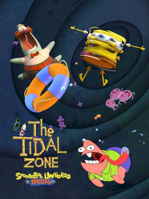 SpongeBob SquarePants Presents The Tidal Zone - Movie Poster SpongeBob SquarePants Presents The Tidal Zone - Movie Poster