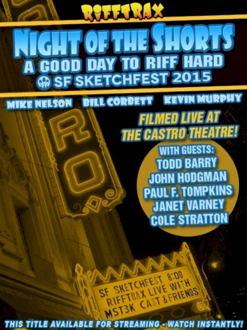 Rifftrax Live: Night of the Shorts - SF Sketchfest 2015 - Movie Poster