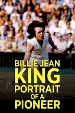 Billie Jean King: Portrait of a Pioneer - Movie Poster
