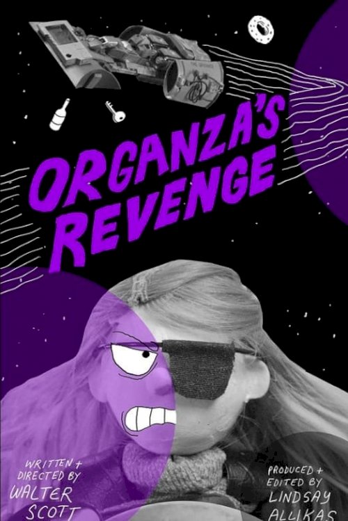 Organza's Revenge - Movie Poster Organza's Revenge - Movie Poster