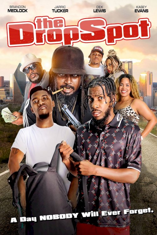 The Drop Spot - Movie Poster The Drop Spot - Movie Poster