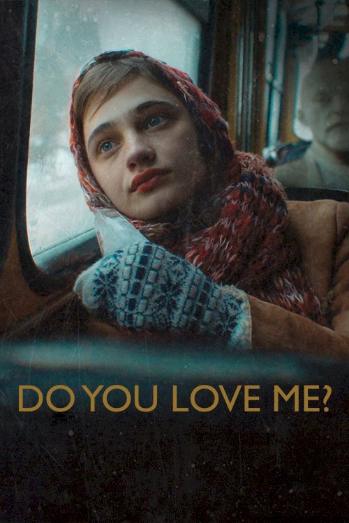 Do You Love Me? - Movie Poster Do You Love Me? - Movie Poster