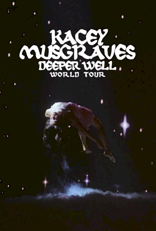 Kacey Musgraves: Deeper Well World Tour Live - Movie Poster Kacey Musgraves: Deeper Well World Tour Live - Movie Poster