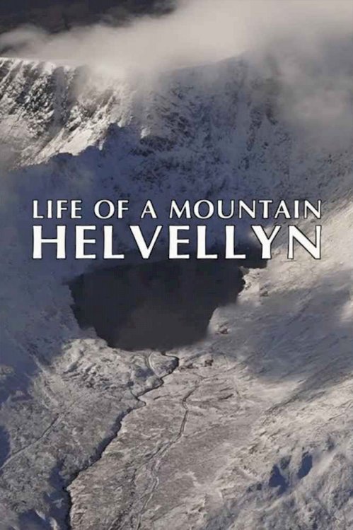 Life of a Mountain: A Year on Helvellyn - Movie Poster